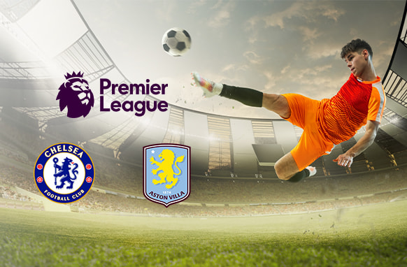 Premier League promotional graphic showcasing Chelsea and Aston Villa logos, alongside a footballer executing a spectacular bicycle kick in a dynamic stadium setting.