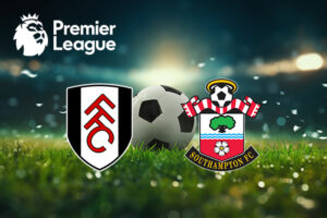 Logos of Fulham and Southampton with a football between them on a pitch, set against a stadium backdrop with the Premier League logo above.